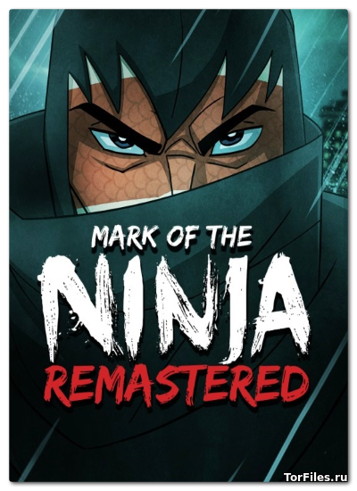 [NSW] Mark of the Ninja: Remastered [RUS]