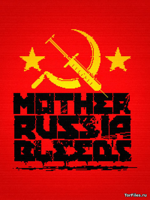 [NSW] Mother Russia Bleeds [EUR/RUS]