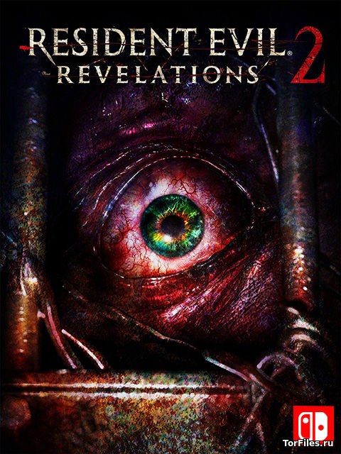 [NSW] Resident Evil Revelations 2 [eShop][EUR/RUS]