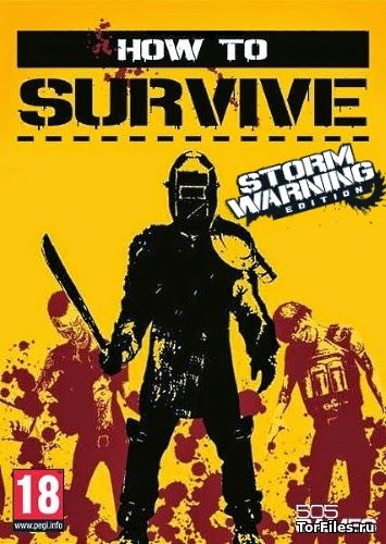 [PS4] How to Survive: Storm Warning Edition [EUR/RUS]