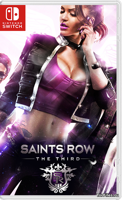 [NSW] Saints Row: The Third — The Full Package / Saints Row 4: Re-Elected [RUS]