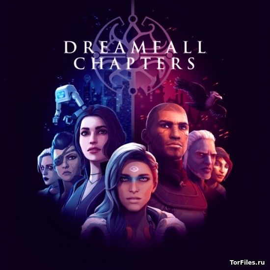 [PS4] Dreamfall Chapters [EUR/RUS]