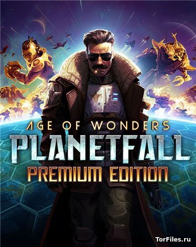 [MAC] Age of Wonders: Planetfall - Premium Edition [DLC/RUS]