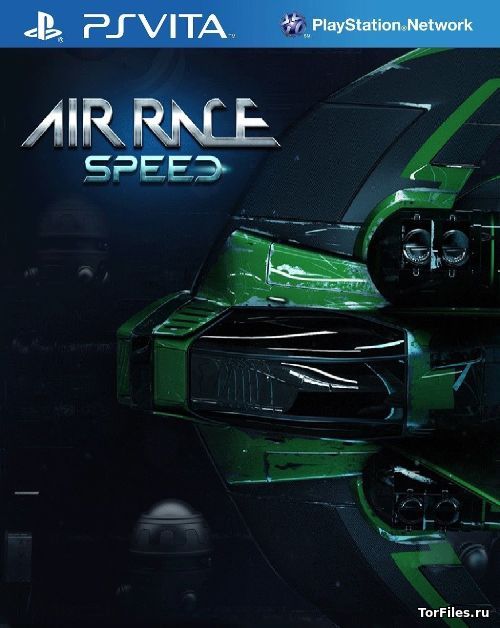 [PSV] Air Race Speed [NoNpDrm] [RUS]