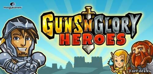 [Android] Guns'n'Glory Heroes Premium 1.0.3 [Стратегия, Любое, ENG]