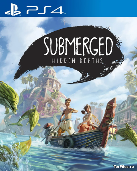[PS4] Submerged: Hidden Depths [US/RUS]